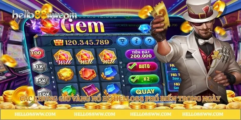 Các khung giờ vàng nổ hũ Hello88 phổ biến trong ngày
