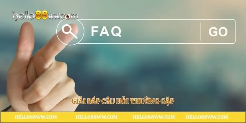Giải đáp câu hỏi thường gặp