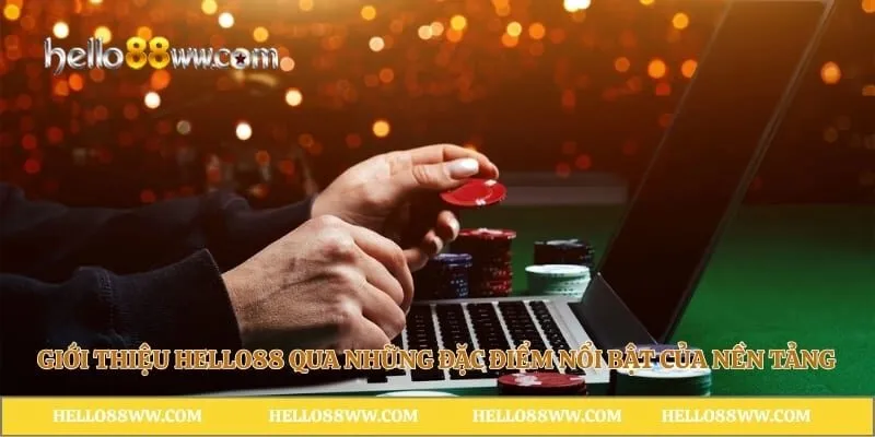 Giới thiệu Hello88 qua những đặc điểm nổi bật của nền tảng