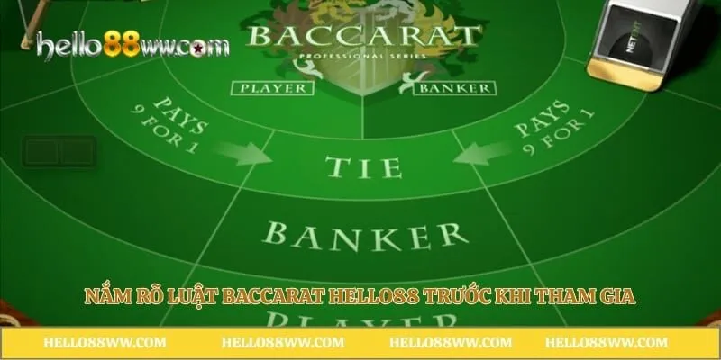 Nắm rõ luật baccarat Hello88 trước khi tham gia